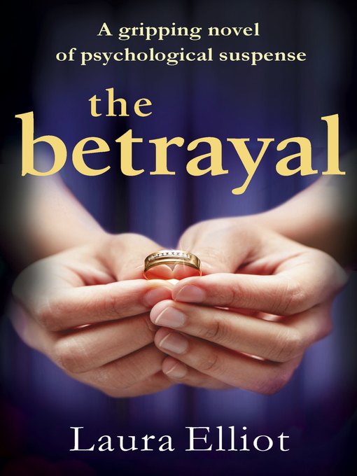 Title details for The Betrayal by Laura Elliot - Available